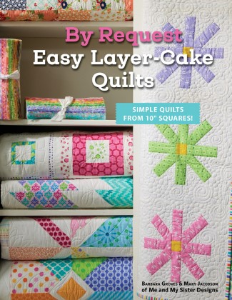 Quilting Book - By Request Easy Layer-Cake Quilts