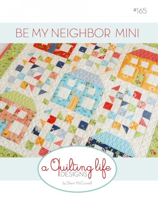 Quilting Pattern - Be My Neighbor Mini - 26 1/2' x 26 1/2'