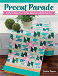 Quilting Book - Precut Parade - 64 Pages