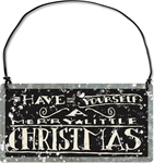 Tin Sign - ^Have yourself a Merry Little...^